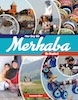 Her Şey Bir Merhaba ile Başlar cover with collage of photos of Turkish people, Turkish landscapes, Turkish architectures, Turkish dishes, Turkish pets. Title is set in the middle cursive in front of turqoise dark blue and red. Authors name is in white at the bottom over dark red