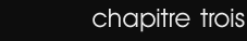 chapitre trois