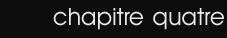 chapitre quatre