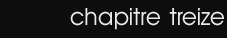 chapitre treize